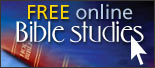 Sign up for our free online Bible School TODAY!!!